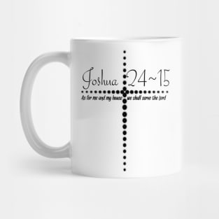 As for me and my house we shall serve the Lord Mug